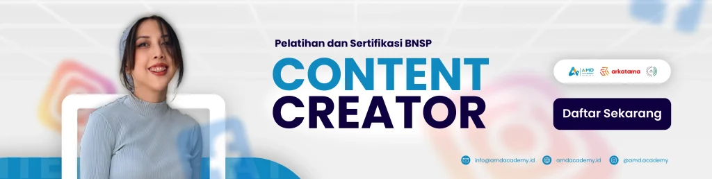 Pelatihan dan Sertifikasi BNSP Content Creator AMD Academy
