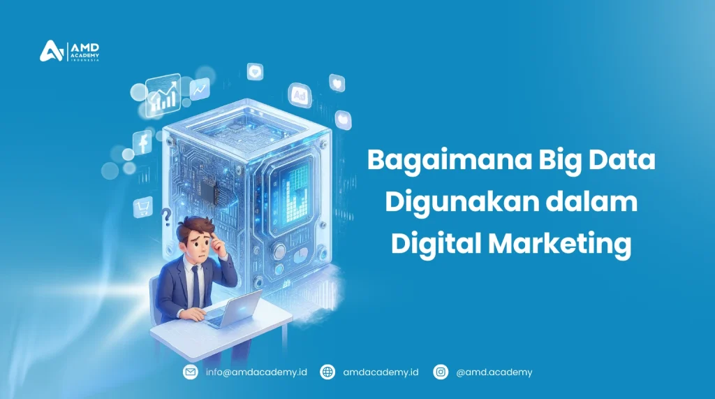 Bagaimana Big Data Digital Marketing