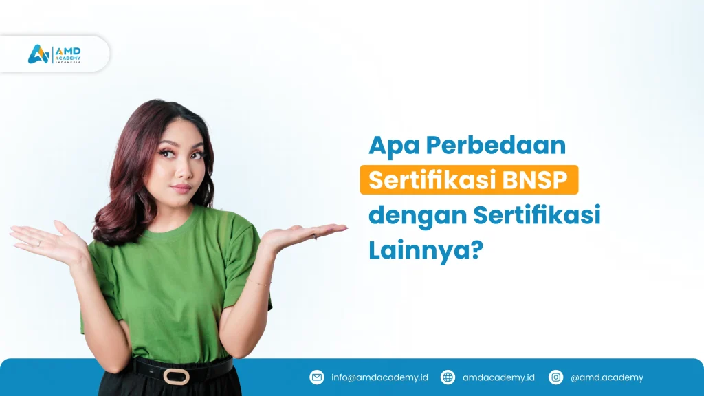 Perbedaan Sertifikat BNSP dan Sertifikat Lainnya