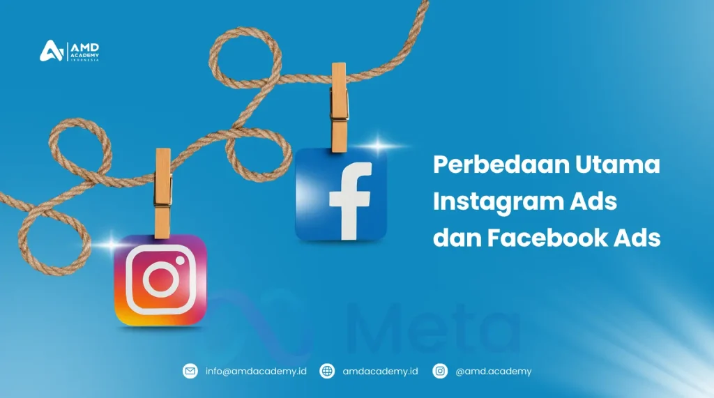 Perbedaan Utama Instagram Ads dan Facebook Ads