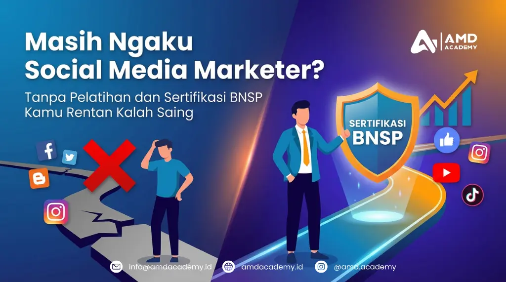 Social media marketer tanpa pelatihan dan sertifikasi BNSP berisiko kalah saing