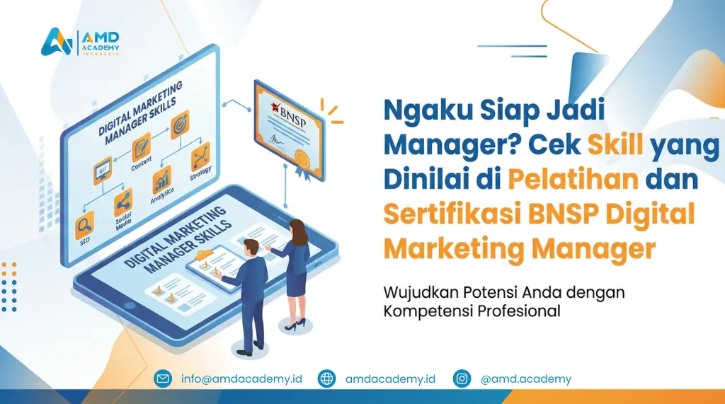pelatihan dan sertifikasi BNSP Digital Marketing Manager untuk calon manager.