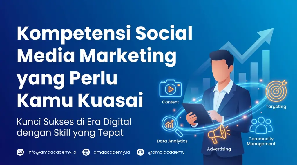 Kompetensi social media marketing: content, analytics, targeting, pelatihan dan sertifikasi BNSP.