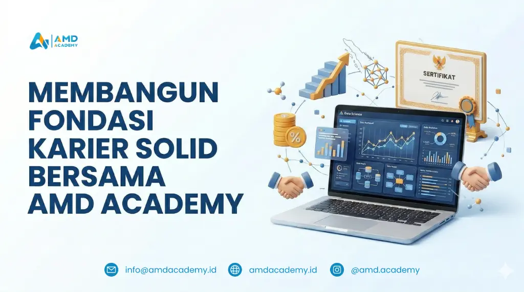 Poster membangun fondasi karir solid di bidang data melalui pelatihan dan sertifikasi BNSP bersama AMD Academy.