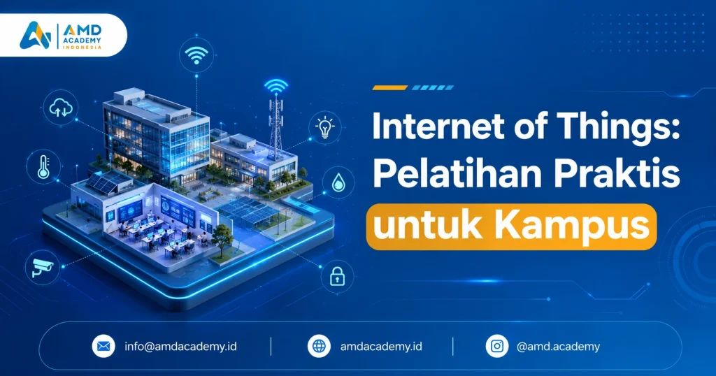 Internet of Things: Pelatihan Praktis untuk Kampus